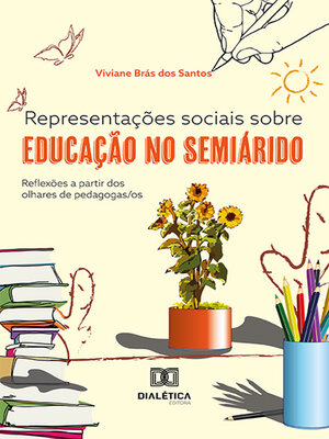 cover image of Representações sociais sobre educação no semiárido